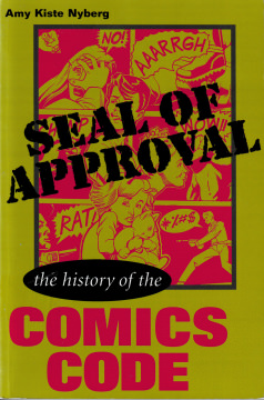 Amy Kiste Nyberg: Seal of Approval - The History of the Comics Code (Studies in Popular Culture)