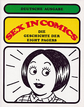 Sex in Comic. Die Geschichte der Eight Pagers. Deutsche Ausgabe (Z: 0-1)