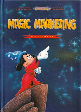 Walt Disneys Magic Marketing Dictionary