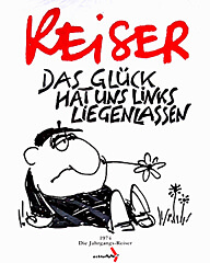 Reiser: Das Glück hat uns links liegenlassen (Z: 1+)