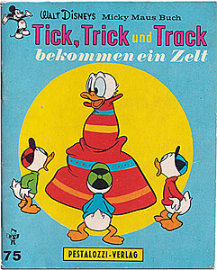 Walt Disneys Micky Maus Buch 75 (Pestalozzi-Verlag): Tick, Trick und Track bekommen ein Zelt