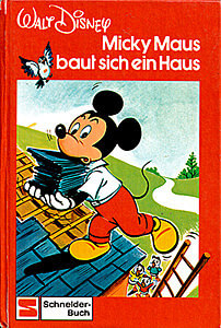 Walt Disney Schneider-Buch 7843: Micky Maus baut sich ein Haus