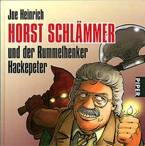 Joe Heinrich: Horst Schlämmer und der Rummelhenker Hackepeter (Z: 1+)